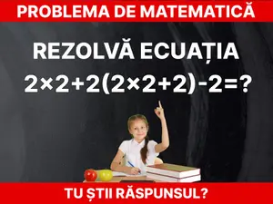 Problemă de matematică Foto: Daniel Toșa