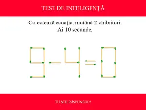 TEST DE INTELIGENȚĂ Corectează ecuația 9-4=0, mutând două chibrituri. Ai 10 secunde să rezolvi - Foto: Colaj Newsweek / mindyourlogic.com