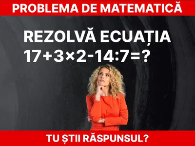 problemă de matematică Foto: Daniel Toșa