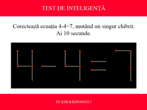 TEST DE INTELIGENȚĂ Corectează ecuația 4-4=7, mutând un singur chibrit. Ai 10 secunde să rezolvi - Foto: Colaj Newsweek / braineaser.com