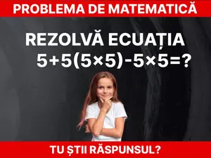 Problemă de matematică Foto: Daniel Toșa